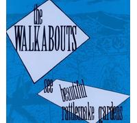 Walkabouts,the - See Beautiful Rattlesnake Gard by Walkabouts,the (1998) Audio CD
