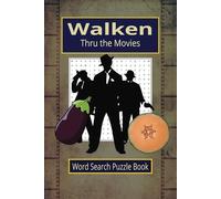 Walken Thru the Movies Word Search Puzzle Book: Easy to Read Print for lovers of films starring Christopher Walken for Mental Well-Being
