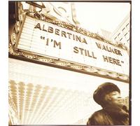 Walker, Albertina - I'm Still Here