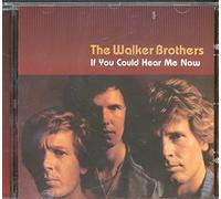Walker Brothers,the - If You Could Hear Me Now