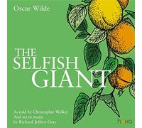 Walker, Christopher - Richard Jeffrey-Gray: The Selfish Giant