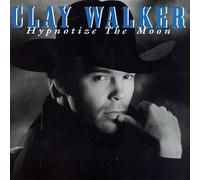 Walker, Clay - Hypnotize the Moon [Casete]