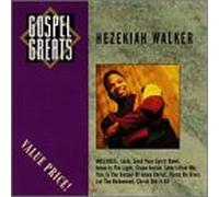Walker, Hezekiah - Gospel Greats