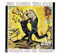 Joe Louis Walker - Preacher & the President