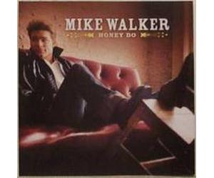Walker, Mike - Honey Do / What Kind of Love