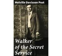 Walker Of The Secret Service (ebook)