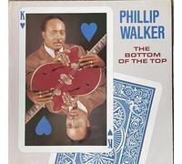 Walker, Phillip - Bottom to the Top [Vinilo]