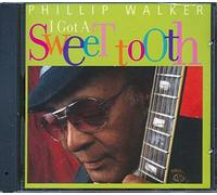 Walker, Phillip - I Got a Sweet Tooth