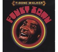Walker, T-Bone - Funky Town