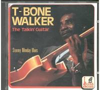 Walker, T-Bone - The Talkin' Guitar: Stormy Monday Blues