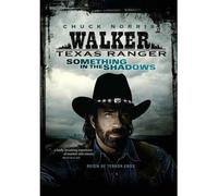 Walker Texas Ranger: Something in the Shadows [USA] [DVD]