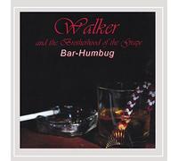 Walker & the Brotherhood of the Grape - Bar-Humbug