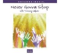 Walker, Tommy - Never Gonna Stop