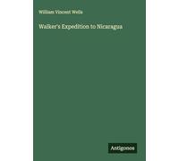 Walker's Expedition to Nicaragua