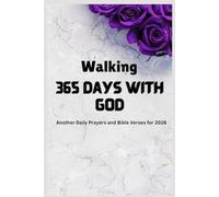 Walking 365 Days with God: Another Daily Prayers and Bible Verses for 2026 (Daily Prayers and Reflectins)