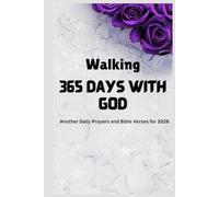 Walking 365 Days with God: Another Daily Prayers and Bible Verses for 2026 (Daily Prayers and Reflectins)