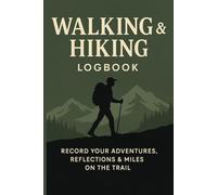 Walking And Hiking Logbook