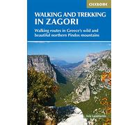 Walking and Trekking in Zagori: Walking routes in Greece's wild and beautiful northern Pindos mountains (Cicerone Walking and Trekking Guides) [Idioma Inglés]