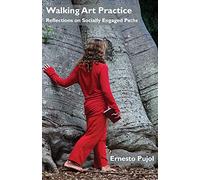 Walking Art Practice: Reflections on Socially Engaged Paths