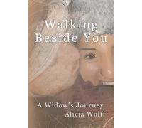 Walking Beside You: A widow's journey