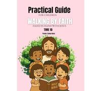Walking by Faith: Hand in hand with Jesus Time 10 (CAMINAR CON FE)