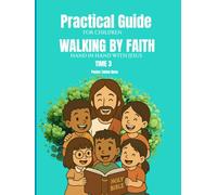 Walking by Faith: Hand in hand with Jesus Time 3 (CAMINAR CON FE)