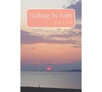 Walking by Faith Journal