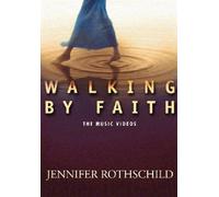 Walking By Faith: The Music Videos