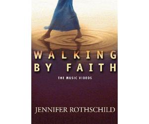 Walking By Faith: The Music Videos