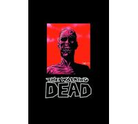 Walking Dead - Volume 1 (WALKING DEAD OMNIBUS HC)