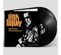 Link Wray – Walking Down a Street Called Love: Live in London & Manchester – Vinilo