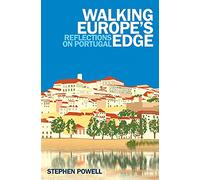 Walking Europe's Edge: Reflections on Portugal