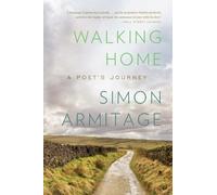 Walking Home: A Poet's Journey [Idioma Inglés]