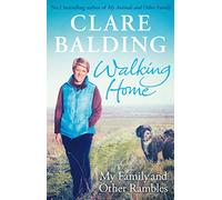 Walking Home: My Family and Other Rambles