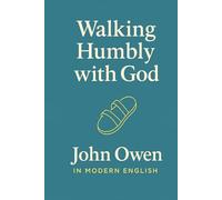 Walking Humbly With God: In Modern English