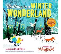 Walking in a Winter Wonderland Book &CD | Peggy Lee, Felix Bernard, Richard B Smith, Tim Hopgood