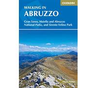 Walking in Abruzzo: Gran Sasso, Maiella and Abruzzo National Parks, and Sirente-Velino Regional Park (Cicerone Walking Guides)