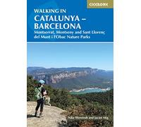 Walking in Catalunya - Barcelona: Montserrat, Montseny and Sant Llorenç del Munt i l'Obac Nature Parks (Cicerone Walking Guides): Montserrat, Montseny and Sant Llorenç del Munt i l'Obac Nature Parks
