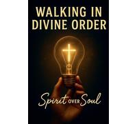 Walking in Divine Order