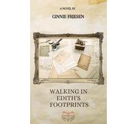 Walking in Edith's Footprints