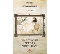 Walking in Edith's Footprints