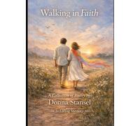 Walking in Faith: A Collection of Poetry