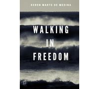 Walking in Freedom