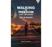 Walking In Freedom For Women: A Year Of Daily Encouragement