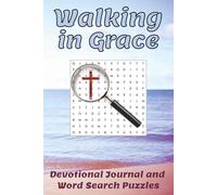 Walking in Grace: Christian devotional journal with over 50 Biblical word search puzzles for walkers and hikers | 6x9 inches, 233 pages | ... Christian gift (Bible Word Search Books)
