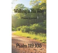 Walking in His Way: Prayer Journal