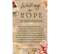 Walking In Hope: A 90-Day Devotional Journey