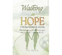 Walking In Hope: A 90-Day Devotional Journey