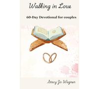 Walking In Love: 60 Day Devotional for Couples