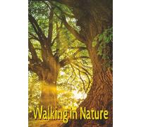Walking In Nature: Journal for Christian women who walk or hike and build their faith from the love of God and His creation | 6X9 Mountain journal ... and ideas from the God's word on your hikes